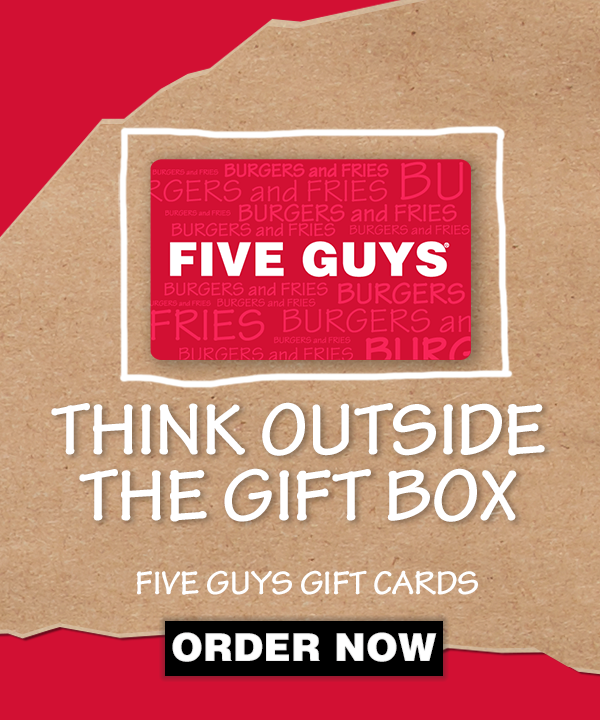 A graphic featuring the Five Guys gift card front and center with a white outline and the tagline "Think outside the gift box" below it.